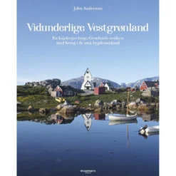 Muusmann forlag Vidunderlige Vestgrønland, John Andersen